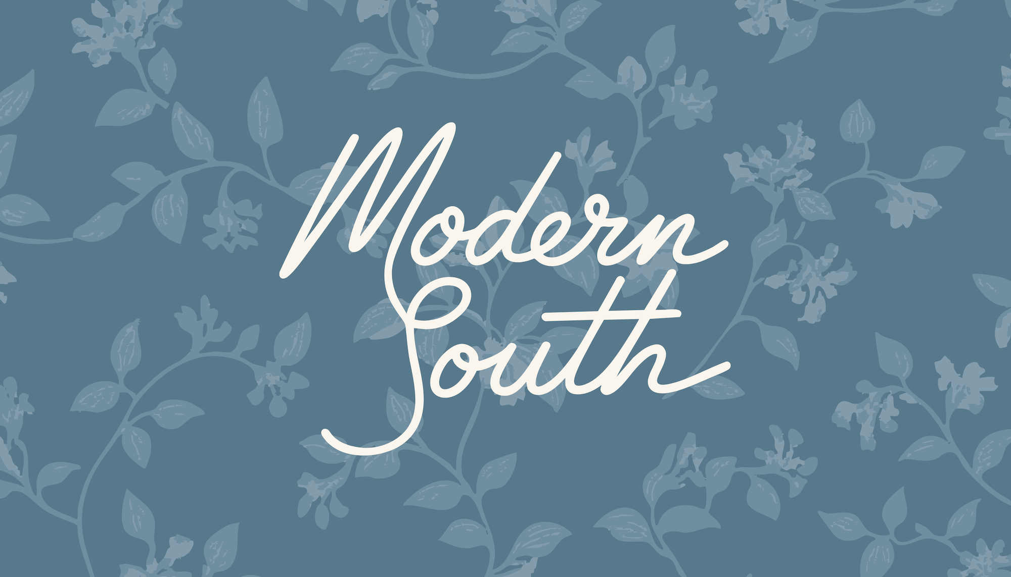 Southern-inspired honeysuckle pattern with words "Modern South" in a script font and "Live Rooted" in a sans serif font.